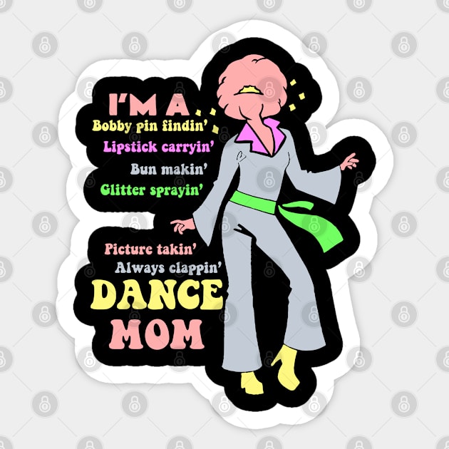 Dance Mom Dance Mother Dance Mommy Design & Gift Sticker by Schimmi